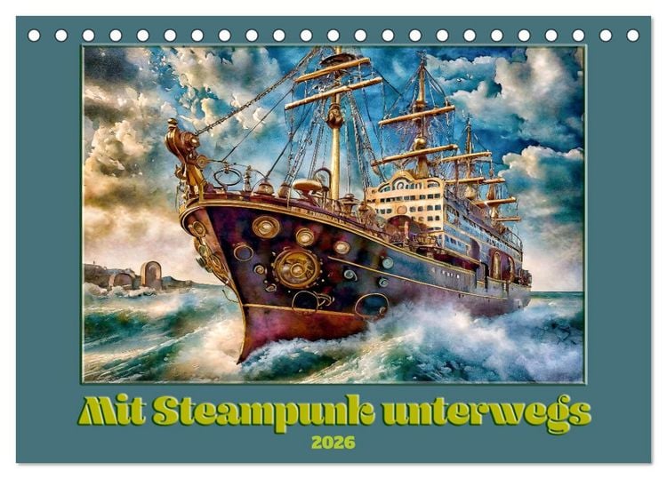 Produktbild: Mit Steampunk unterwegs (Tischkalender 2026 DIN A5 quer), CALVENDO Monatskalender