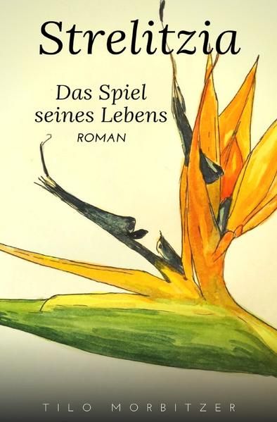 Produktbild: Strelitzia - Das Spiel seines Lebens