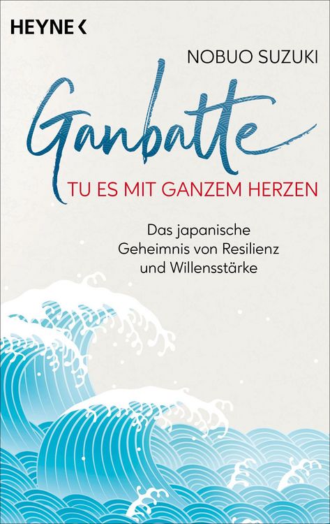 Produktbild: Ganbatte - Tu es mit ganzem Herzen