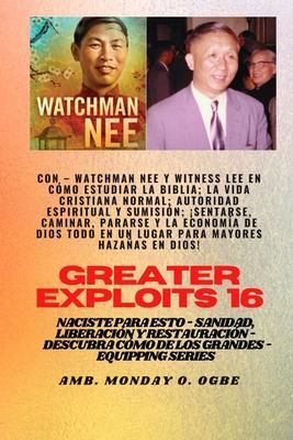 Produktbild: Mayores haza&ntilde;as - 16 Con - Watchman Nee y Witness Lee en C&oacute;mo estudiar la Biblia; la vida..