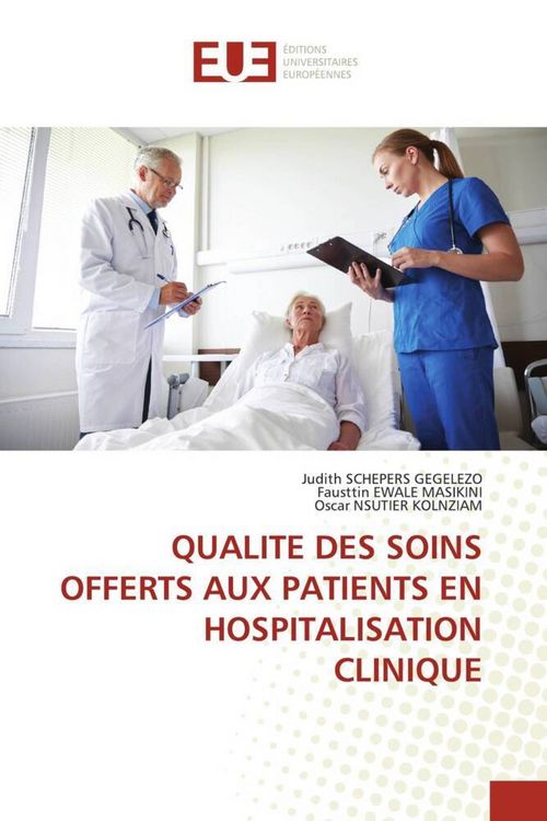 Produktbild: Qualite des Soins Offerts Aux Patients En Hospitalisation Clinique