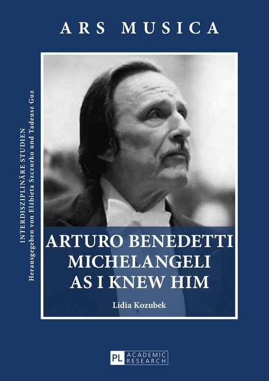 Produktbild: Arturo Benedetti Michelangeli as I Knew Him