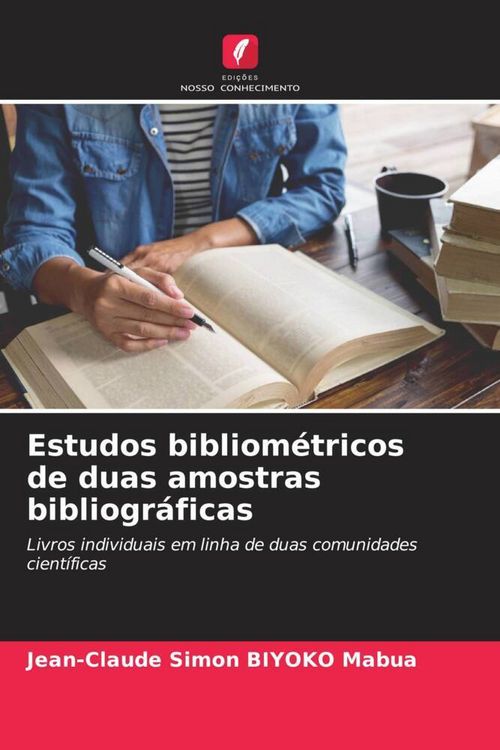 Produktbild: Estudos bibliom&eacute;tricos de duas amostras bibliogr&aacute;ficas