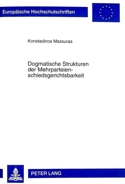 Produktbild: Dogmatische Strukturen der Mehrparteienschiedsgerichtsbarkeit