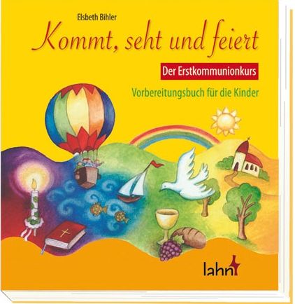 Produktbild: Kommt, seht und feiert. Der Erstkommunionkurs