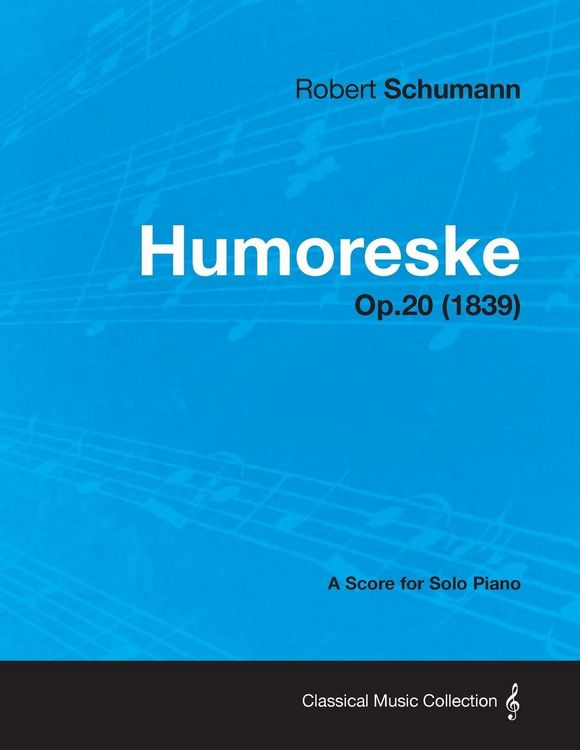 Produktbild: Humoreske - A Score for Solo Piano Op.20 (1839)
