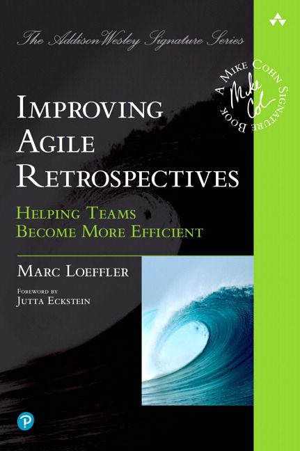 Produktbild: Improving Agile Retrospectives: Helping Teams Become More Efficient