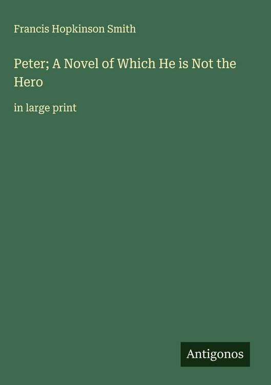 Produktbild: Peter; A Novel of Which He is Not the Hero