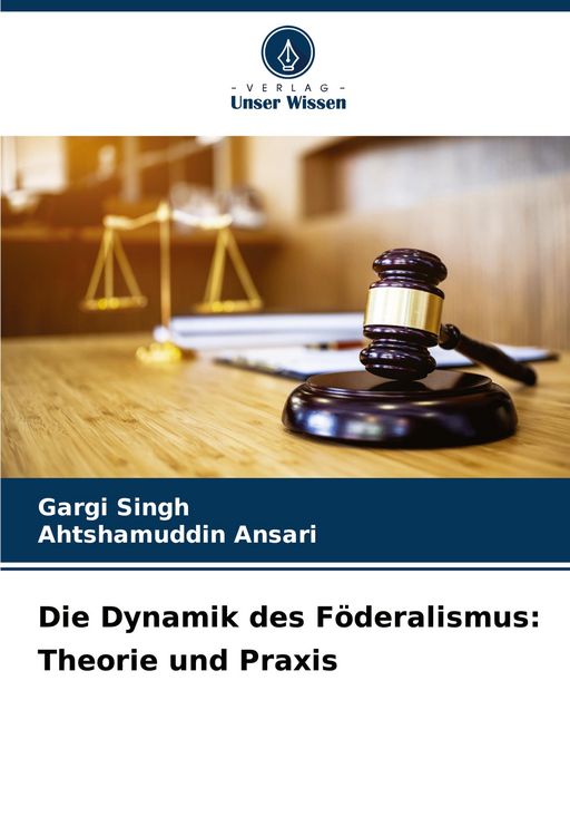 Produktbild: Die Dynamik des F&ouml;deralismus: Theorie und Praxis