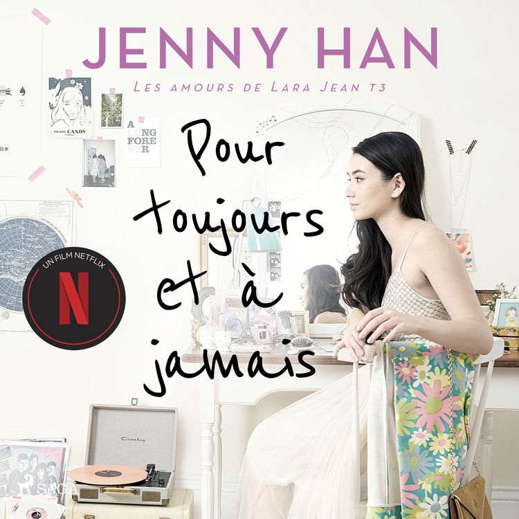 Produktbild: Les amours de Lara Jean T3 - Pour toujours et &agrave; jamais