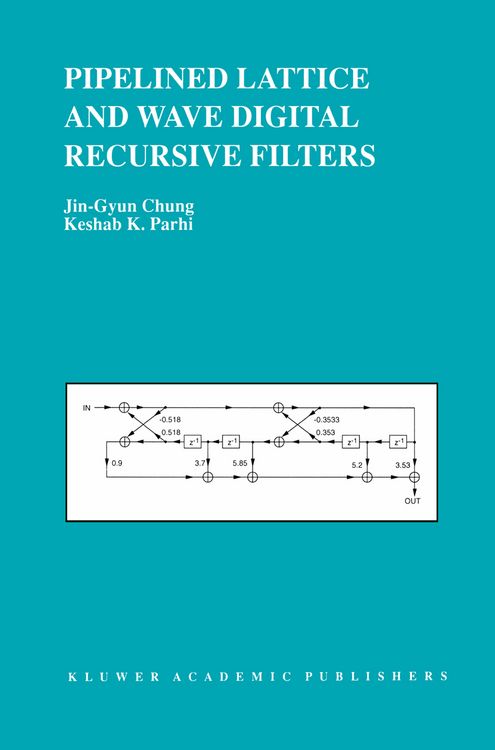 Produktbild: Pipelined Lattice and Wave Digital Recursive Filters