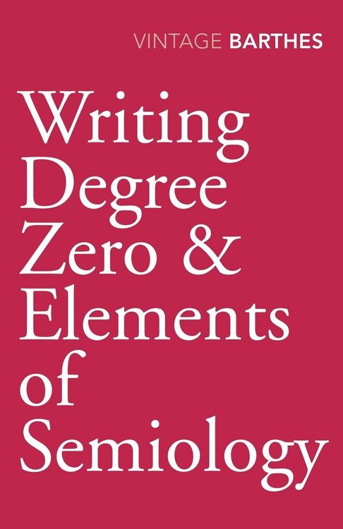 Produktbild: Writing Degree Zero & Elements of Semiol