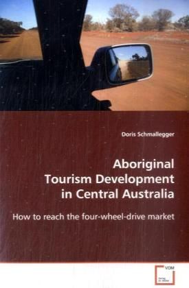 Produktbild: Schmallegger, D: Aboriginal Tourism Development in Central A