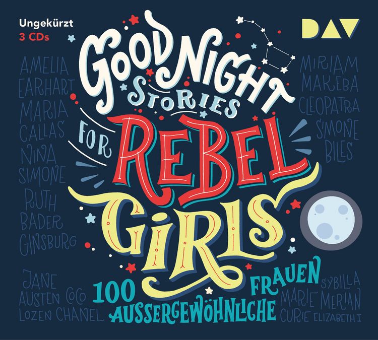 Produktbild: Good Night Stories for Rebel Girls &ndash; Teil 1: 100 au&szlig;ergew&ouml;hnliche Frauen