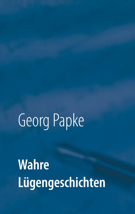 Produktbild: Wahre L&uuml;gengeschichten