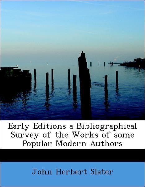Produktbild: Slater, J: Early Editions a Bibliographical Survey of the Wo