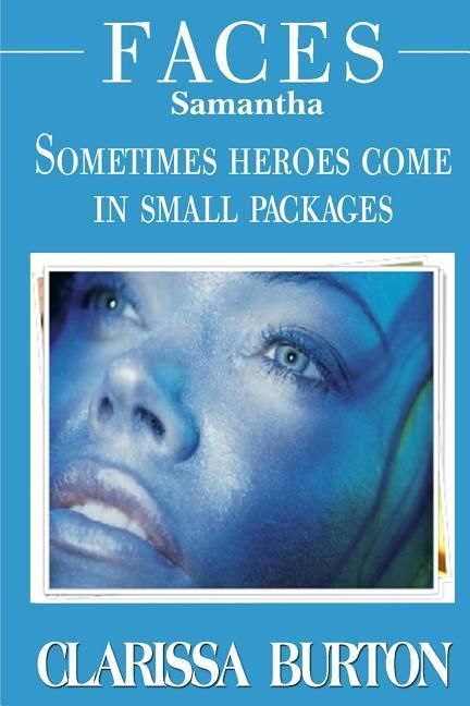 Produktbild: Faces Samantha: Sometimes heroes come in small packages