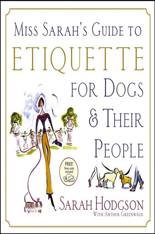 Produktbild: Miss Sarah's Guide to Etiquette for Dogs & Their People