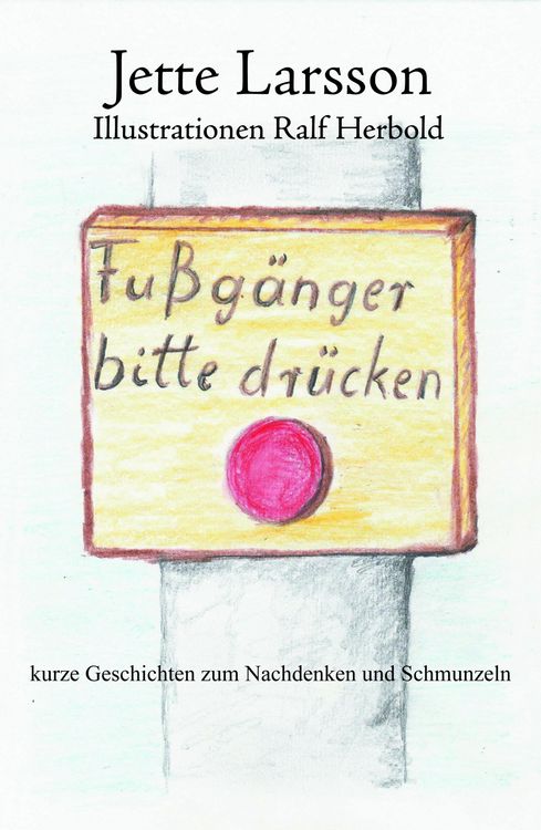 Produktbild: Fu&szlig;g&auml;nger bitte dr&uuml;cken