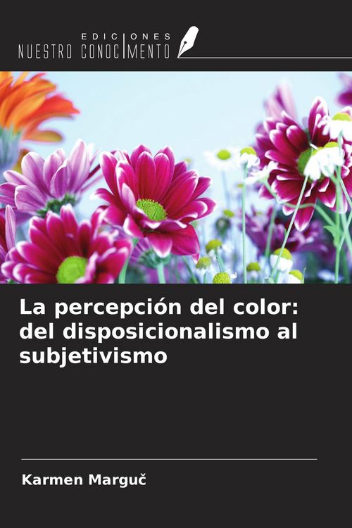 Produktbild: La percepci&oacute;n del color: del disposicionalismo al subjetivismo