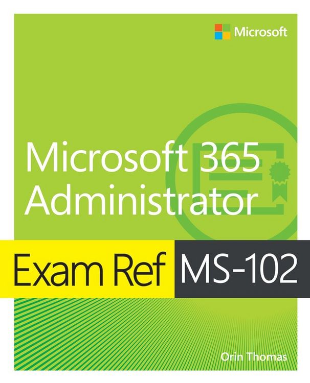 Produktbild: Exam Ref MS-102 Microsoft 365 Administrator