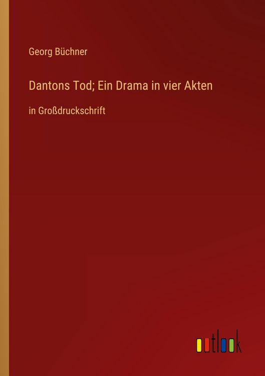 Produktbild: Dantons Tod; Ein Drama in vier Akten