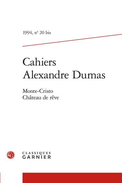 Produktbild: Cahiers Alexandre Dumas no 20bis Monte-Cristo : ch&acirc;teau de r&ecirc;ve