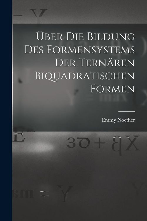 Produktbild: &Uuml;ber die Bildung des Formensystems der tern&auml;ren biquadratischen Formen