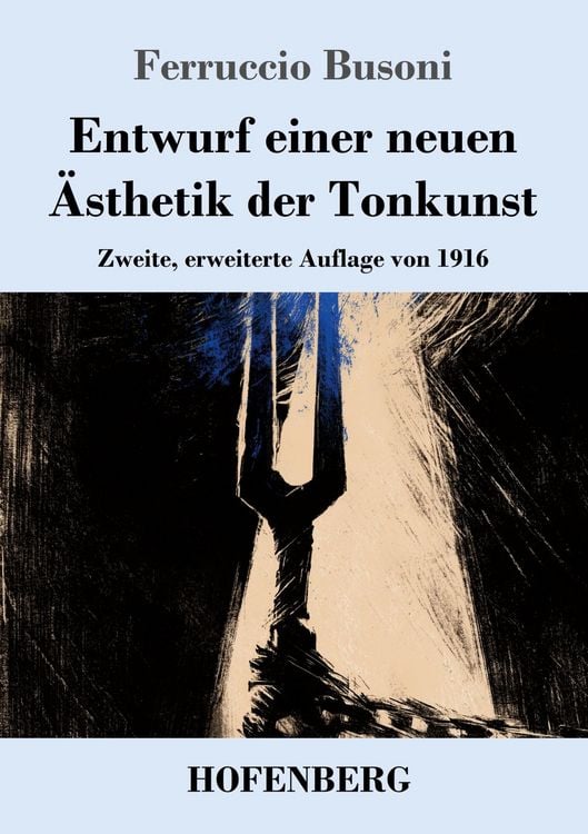 Produktbild: Entwurf einer neuen &Auml;sthetik der Tonkunst