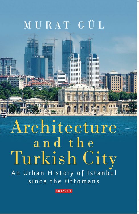 Produktbild: Architecture and the Turkish City