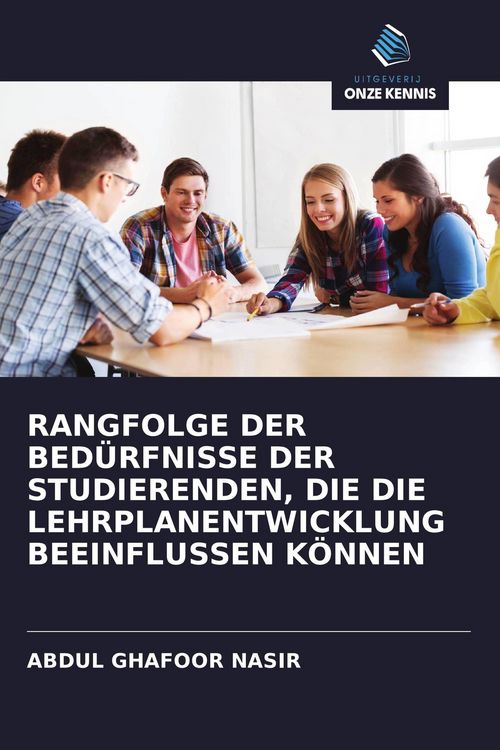 Produktbild: Rangfolge der Bed&uuml;rfnisse der Studierenden, die die Lehrplanentwicklung Beeinflussen K&ouml;nnen
