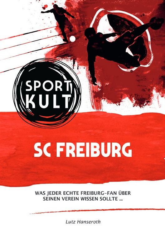 Produktbild: SC Freiburg - Fu&szlig;ballkult