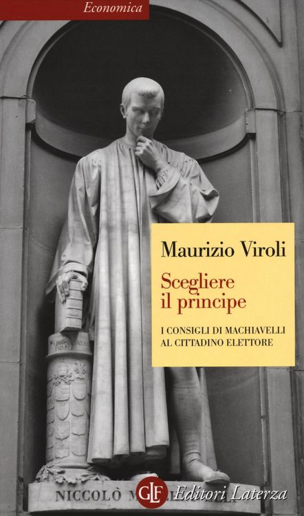 Produktbild: Scegliere il principe. I consigli di Machiavelli al cittadino elettore