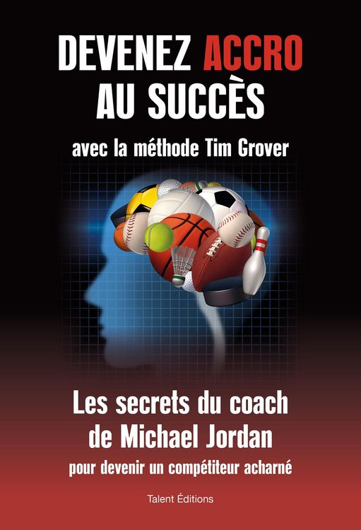 Produktbild: Devenez accro au succ&egrave;s avec la m&eacute;thode Tim Grover