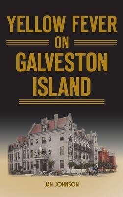 Produktbild: Yellow Fever on Galveston Island