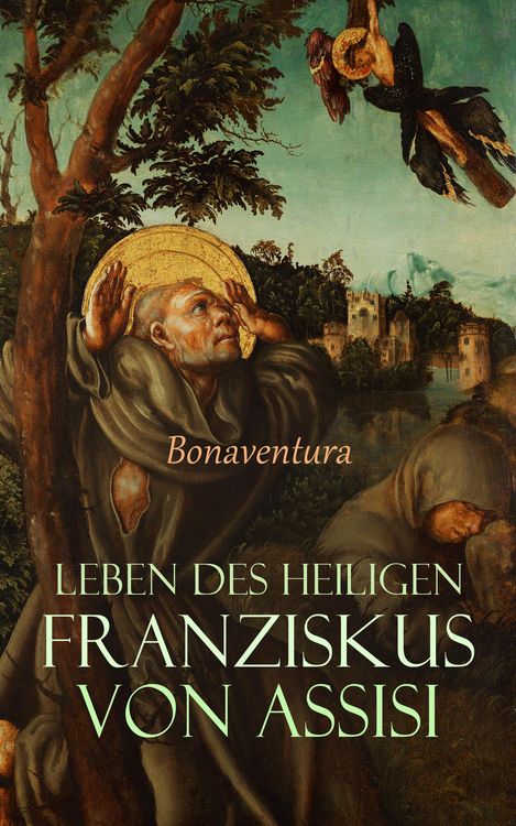 Produktbild: Leben des heiligen Franziskus von Assisi