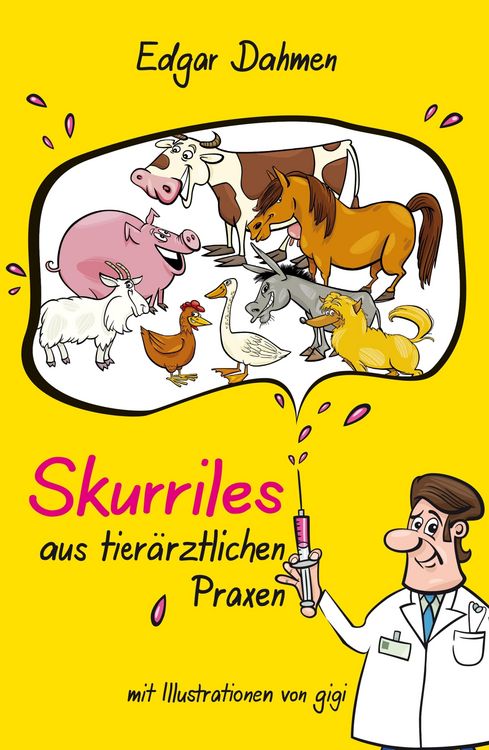 Produktbild: Skurriles aus tier&auml;rztlichen Praxen