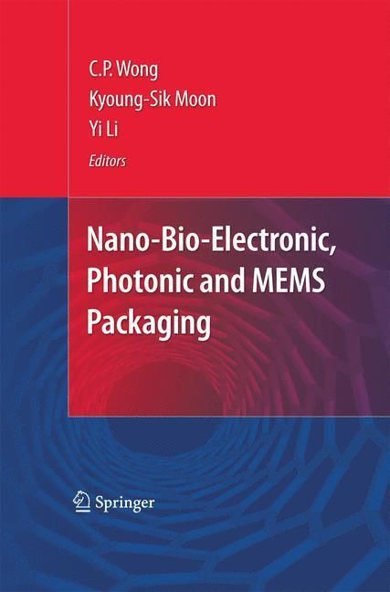 Produktbild: Nano-Bio- Electronic, Photonic and MEMS Packaging