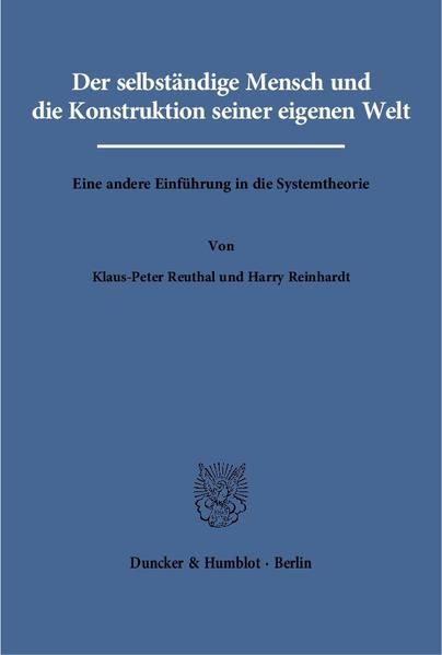 Produktbild: Der selbst&auml;ndige Mensch und die Konstruktion seiner eigenen Welt.
