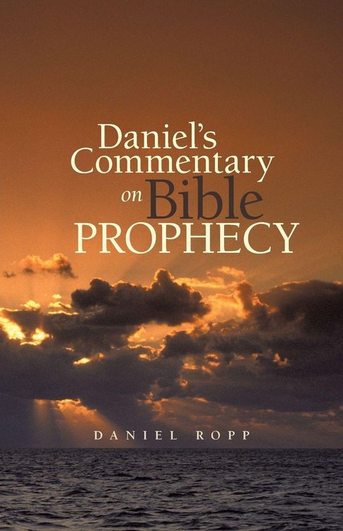 Produktbild: Daniel's Commentary on Bible Prophecy