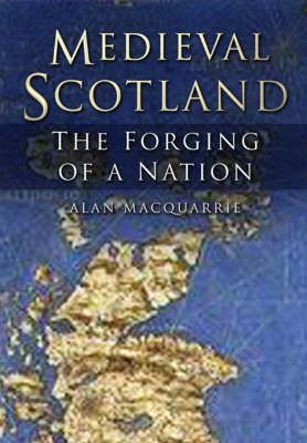 Produktbild: MacQuarrie, A: Medieval Scotland