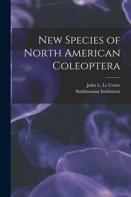 Produktbild: New Species of North American Coleoptera [microform]