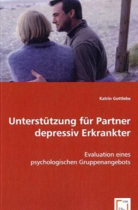 Produktbild: Gottlebe, K: Unterst&uuml;tzung f&uuml;r Partner depressiv Erkrankter
