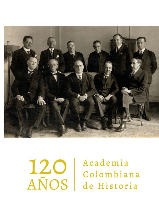 Produktbild: Academia Colombiana de Historia. 120 a&ntilde;os