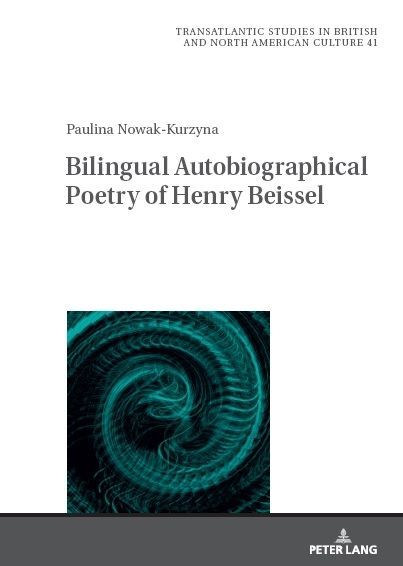 Produktbild: Bilingual Autobiographical Poetry of Henry Beissel