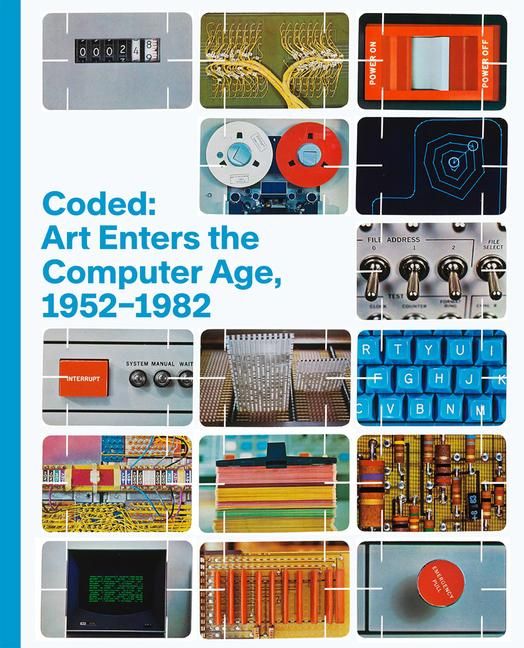 Produktbild: Coded: Art Enters the Computer Age, 1952-1982