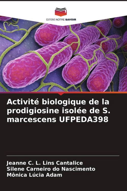 Produktbild: Activit&eacute; biologique de la prodigiosine isol&eacute;e de S. marcescens UFPEDA398