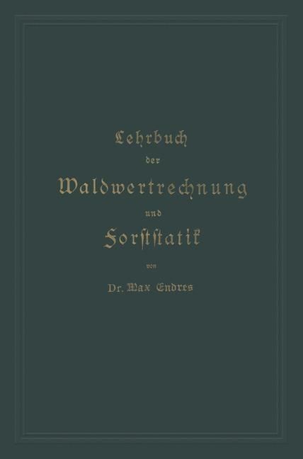 Produktbild: Lehrbuch der Waldwertrechnung und Forststatik