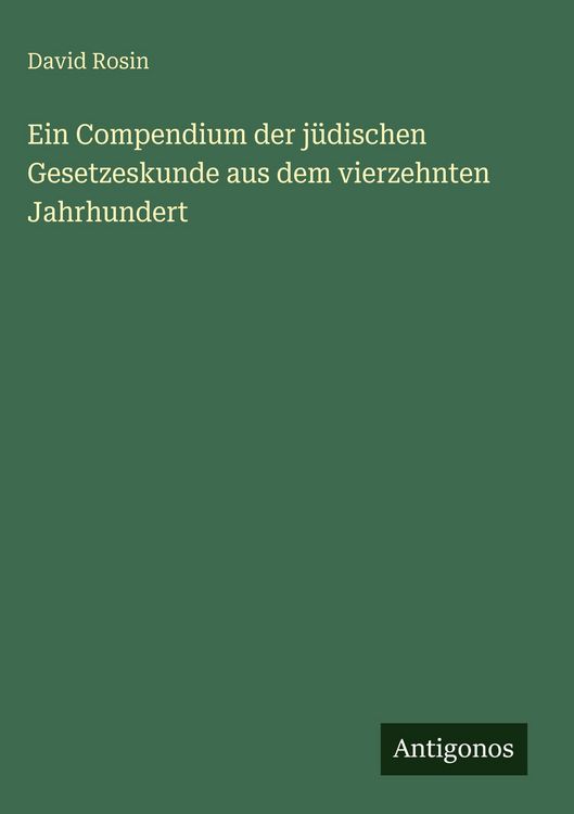 Produktbild: Ein Compendium der j&uuml;dischen Gesetzeskunde aus dem vierzehnten Jahrhundert