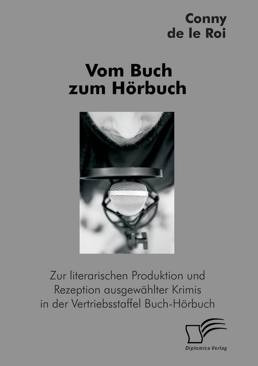Produktbild: Vom Buch zum H&ouml;rbuch: Zur literarischen Produktion und Rezeption ausgew&auml;hlter Krimis in der Vertriebsstaffel Buch-H&ouml;rbuch